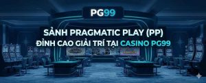 Sảnh Pragmatic Play (PP) - Đỉnh Cao Giải Trí Tại Casino PG99 (1)